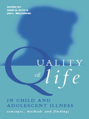 cover image of Quality of Life in Child and Adolescent Illness